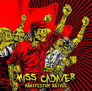Manifestvm Raivus , Miss Cadaver