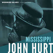 Worried Blues , Mississippi John Hurt