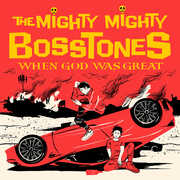 When God Was Great (Yellow Vinyl) , The Mighty Mighty Bosstones