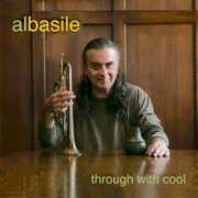 Through With Cool , Al Basile