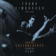 Lullabluebye / Play , Frank Kimbrough