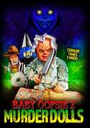 Baby Oopsie 2: Murder Dolls 