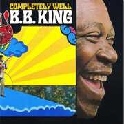 Completely Well , B.B. King