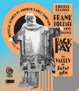 Frank Borzage: 1922 Silents: Back Pay / The Valley of Silent Men