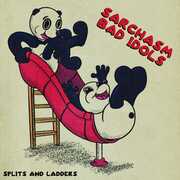 Splits And Ladders , Sarchasm & Bad Idols