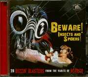 Beware! Insects And Spiders!: 28 Buzzin' Blasters From The Vaults of Horror (Various Artists) , Various Artists