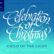 Celebration of Christmas - Child of the Light