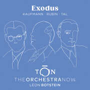 Kaufmann, Rubin & Tal: Exodus , The Orchestra Now