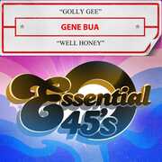 Golly Gee / Well Honey , Gene Bua