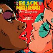 Black Mirror: San Junipero (Original Soundtrack) , Clint Mansell