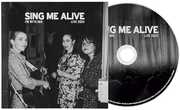 Sing Me Alive , I'm with Her