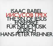 Sin of Jesus , Ensemble Fur Neue Musik Zurich