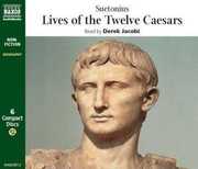 Lives of the Twelve Caesars , Suetonius