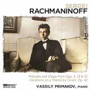 Rachmaninoff Recital , Vassily Primakov