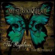 The Righteous and The Butterfly , Mushroomhead