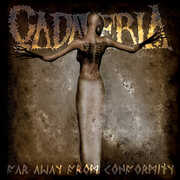 Far Away From Conformity , Cadaveria