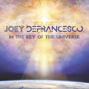 In The Key Of The Universe , Joey DeFrancesco