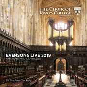 Evensong Live 2019 - Anthems And Canticles , The Choir of King's College Cambridge