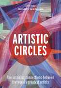 Artistic Circles: The inspiring connections between the world'sgreatest artists , Susie Hodge