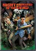 Night of the Animated Dead
