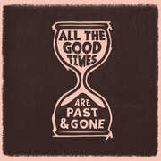 All The Good Times 