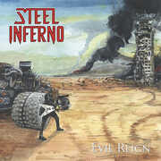 Evil Reign , Steel Inferno