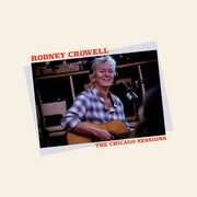 The Chicago Sessions , Rodney Crowell