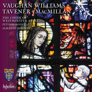 Vaughan Williams, MacMillan & Tavener: Choral works , Westminster Abbey Choir