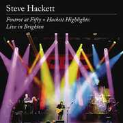 Foxtrot At Fifty + Hackett Highlights: Live In Brighton , Steve Hackett
