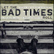 Let The Bad Times Roll (A Tribute To The Replacements) (Various Artists) , Various Artists