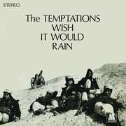 Wish It Would Rain , The Temptations