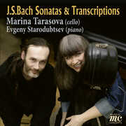 J. S. Bach Cello Sonatas and Transcriptions , Marina Tarasova