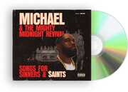 Michael & The Mighty Midnight Revival - Songs For Sinners And Saints , Killer Mike