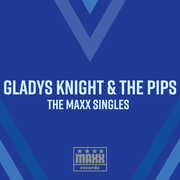 The Maxx Singles , Gladys Knight & Pips
