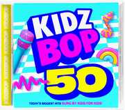 Kidz Bop 50 , Kidz Bop Kids