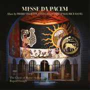 Villette, Castagnet & Ravel: Messe Da Pacem , The Choir of Royal Holloway