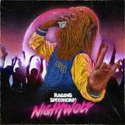Night Wolf , Raging Speedhorn