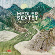 River Paths , Medler Sextet