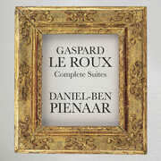 Gaspard Le Roux: Complete Suites , Daniel-Ben Pienaar