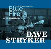Blue Fire: The Van Gelder Session , Dave Stryker