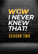 Wow I Never Knew That: Season 2