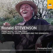 Ronald Stevenson - Piano Music, Vol. 8 , Christopher Guild