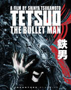 Tetsuo: The Bullet Man , Shinya Tsukamoto