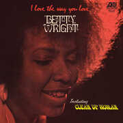 I Love The Way You Love , Betty Wright