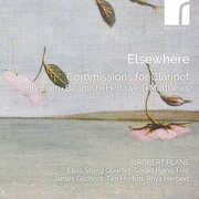Elsewhere - Commissions for Clarinet , Robert Plane