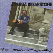 Sittin on the Thing with Ming , Joshua Breakstone