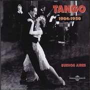 Tango-Buenos Aires 1904-1950 , Various Artists