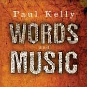Words and Music , Paul Kelly