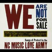 We Are Not for Sale , NC Music Love Army