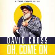 Oh Come On , David Cross